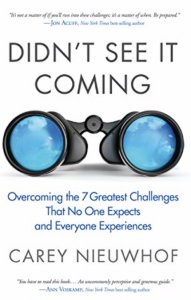 Didn't See it Coming: Overcoming the 7 Greatest Challenges that No One Expect and Everyone Experiences