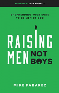 Raising Men Not Boys