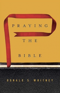 Praying the Bible by Donald Whitney