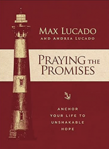 Praying the Promises by Max Lucado